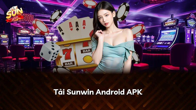 Tải Sunwin Android APK