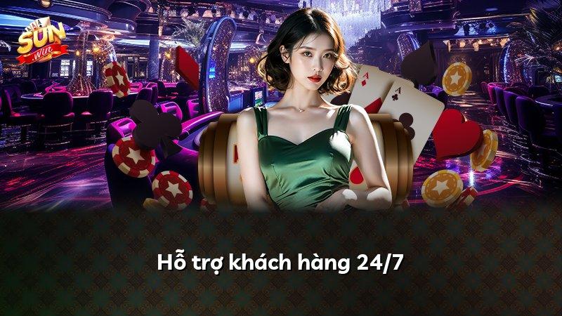 Hỗ trợ khách hàng 24/7