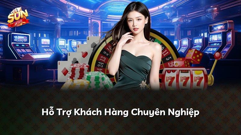 Hỗ Trợ Khách Hàng Chuyên Nghiệp